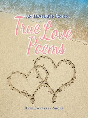 cover image of An Illustrated Book of True Love Poems